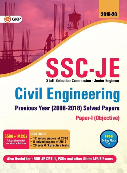 SSC JE Civil Engineering for Junior Engineers Previous Year's Solved Papers (2008-18), 2018-19 for Paper I SSC JE Civil Engineering for Junior Engineers Previous Year's Solved Papers (2008-18), 2018-19 for Paper I