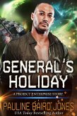 General's Holiday (Project Enterprise) (eBook, ePUB)