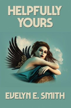 Helpfully Yours (eBook, ePUB) - Smith, Evelyn E.