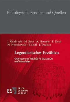 Legendarisches Erzählen (eBook, PDF) - Benz, Maximilian; Hammer, Andreas; Koch, Elke; Nowakowski, Nina; St; Traulsen, Johannes; Weitbrecht, Julia