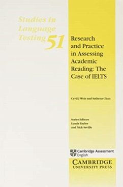 Research and Practice in Assessing Academic Reading: The Case of Ielts - Weir, Cyril J.; Chan, Sathena