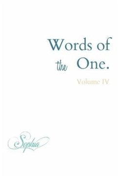 Words of (the) One: Volume IV - Love, Sophia