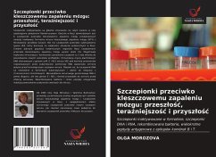 Szczepionki przeciwko kleszczowemu zapaleniu mózgu: przesz¿o¿¿, tera¿niejszo¿¿ i przysz¿o¿¿ - Morozova, Olga