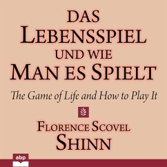 Das Lebensspiel und wie man es spielt (MP3-Download) - Shinn, Florence Scovel