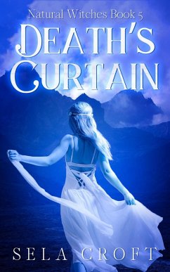 Death's Curtain (Natural Witches, #5) (eBook, ePUB) - Croft, Sela