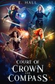 Court of Crown and Compass Complete Series Box Set (eBook, ePUB)