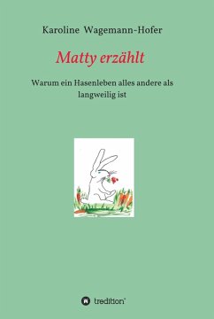 Matty erzählt (eBook, ePUB) - Wagemann-Hofer, Karoline