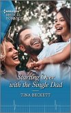 Starting Over with the Single Dad (eBook, ePUB)