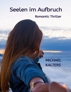 Seelen im Aufbruch (eBook, ePUB) - Kalters, Michael