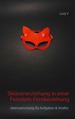 Sklavenerziehung in einer Femdom-Fernbeziehung (eBook, ePUB)