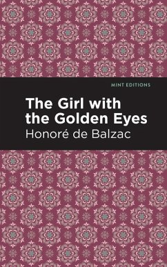 The Girl with the Golden Eyes (eBook, ePUB) - Balzac, Honoré de