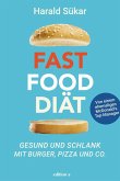 Fast Food Diät (eBook, ePUB)
