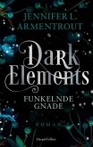Funkelnde Gnade / Dark Elements Bd.6 (eBook, ePUB)