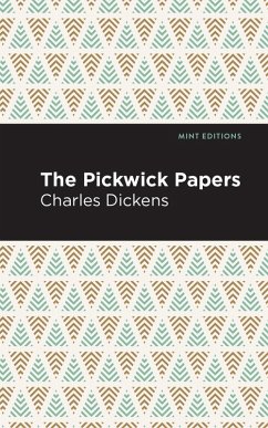 The Pickwick Papers (eBook, ePUB) - Dickens, Charles