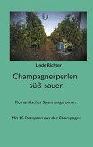 Champagnerperlen süß-sauer (eBook, ePUB)