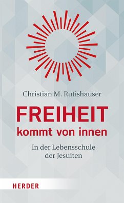 Freiheit kommt von innen (eBook, ePUB) - Rutishauser, Christian M.