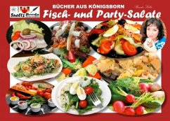 Bücher aus Königsborn - Fisch- und Party-Salate (eBook, ePUB) - Sültz, Renate; Sültz, Uwe H.