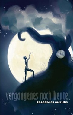 Vergangenes noch heute (eBook, ePUB) Vergangenes noch heute (eBook, ePUB)