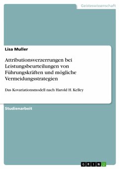 Attributionsverzerrungen bei Leistungsbeurteilungen von Führungskräften und mögliche Vermeidungsstrategien (eBook, PDF) - Muller, Lisa