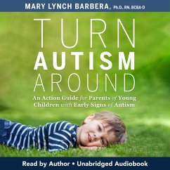 Turn Autism Around (MP3-Download) - BCBA-D, Mary Lynch Barbera Ph.D. RN