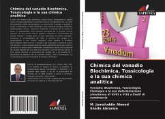 Chimica del vanadio Biochimica, Tossicologia e la sua chimica analitica - Ahmed, M. Jamaluddin;Abrarain, Shaifa