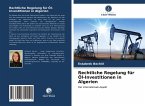 Rechtliche Regelung für Öl-Investitionen in Algerien