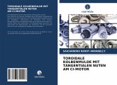 TOROIDALE KOLBENMULDE MIT TANGENTIALEN NUTEN AM CI-MOTOR