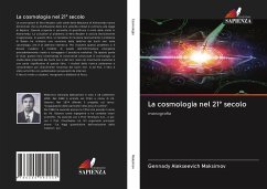 La cosmologia nel 21° secolo - Maksimov, Gennady Alekseevich