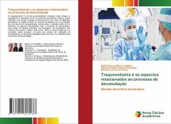 Traqueostomia e os aspectos relacionados ao processo de decanulação - Garcia Ribeiro Castilho, Neide;Unfried Chuengue, Eduardo Kailan;Lucindo de Souza, Marciel