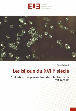 Les bijoux du XVIII° siècle - Rabinel, Alice