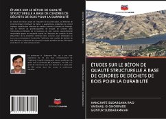 ÉTUDES SUR LE BÉTON DE QUALITÉ STRUCTURELLE À BASE DE CENDRES DE DÉCHETS DE BOIS POUR LA DURABILITÉ - Sudarsana Rao, Hanchate;Ghorpade, Vaishali G.;SUBBARAMAIAH, GUNTUR