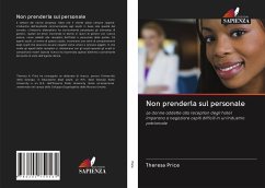 Non prenderla sul personale - Price, Theresa