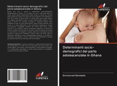 Determinanti socio-demografici dei parto adolescenziale in Ghana - Dankwah, Emmanuel