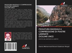 PIEGATURA BIASSIALE A COMPRESSIONE DI PIASTRE LAMINATE (VOLUME UNO) - Khayal, Osama Mohammed Elmardi Suleiman