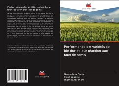 Performance des variétés de blé dur et leur réaction aux taux de semis - Olana, Gemechisa;Legesse, Hirpa;Abraham, Thomas