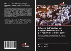 Efficacia dell'additivo per mangimi Probiotico sulle prestazioni dei polli da carne - Shahzad, Naveed;Haq Nawaz, Dr.