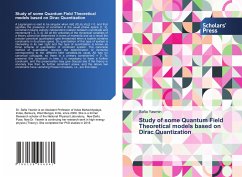 Study of some Quantum Field Theoretical models based on Dirac Quantization - Yasmin, Safia