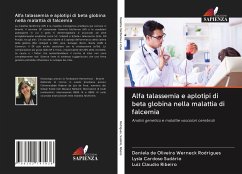 Alfa talassemia e aplotipi di beta globina nella malattia di falcemia - Rodrigues, Daniela de Oliveira Werneck;Sudário, Lysla Cardoso;Ribeiro, Luiz Claudio