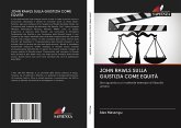 JOHN RAWLS SULLA GIUSTIZIA COME EQUITÀ