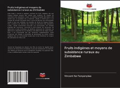 Fruits indigènes et moyens de subsistance ruraux au Zimbabwe - Tanyanyiwa, Vincent Itai