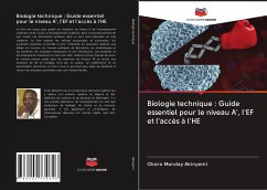 Biologie technique : Guide essentiel pour le niveau A', l'EF et l'accès à l'HE - Akinyemi, Okoro Monday
