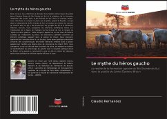 Le mythe du héros gaucho - Hernandez, Claudio