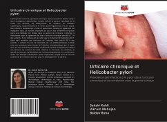 Urticaire chronique et Helicobacter pylori - Kohli, Sakshi;Mahajan, Vikram;Rana, Baldev