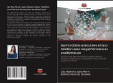 Les fonctions exécutives et leur relation avec les performances académiques