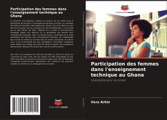 Participation des femmes dans l'enseignement technique au Ghana - Arhin, Vera