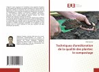 Techniques d'amélioration de la qualité des plantes: le compostage