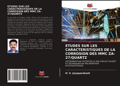 ETUDES SUR LES CARACTERISTIQUES DE LA CORROSION DES MMC ZA-27/QUARTZ - Jayaparakash, H. V.