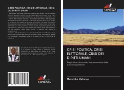 CRISI POLITICA, CRISI ELETTORALE, CRISI DEI DIRITTI UMANI - Mufungu, Muzembe