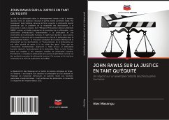 JOHN RAWLS SUR LA JUSTICE EN TANT QU'ÉQUITÉ - Masangu, Alex