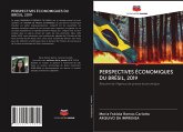 PERSPECTIVES ÉCONOMIQUES DU BRÉSIL, 2019